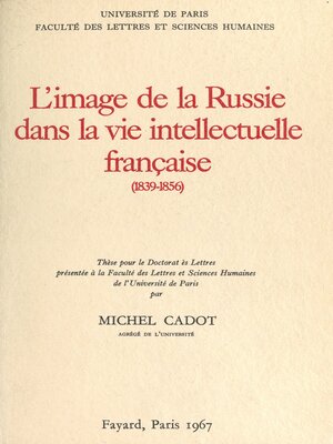 cover image of L'image de la Russie dans la vie intellectuelle française, 1839-1856